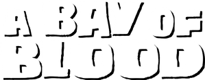 A Bay of Blood