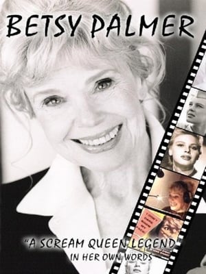 Betsy Palmer: A Scream Queen Legend poster