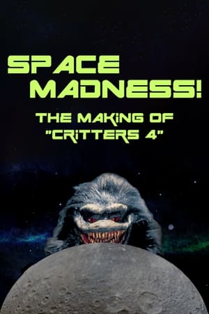 Poster Space Madness: The Making of Critters 4 2018