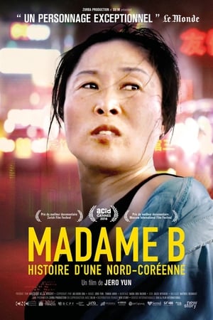 Poster Madame B., histoire d'une Nord-Coréenne 2017