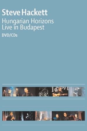 Poster Steve Hackett : Hungarian Horizons - Live in Budapest 2002 2002