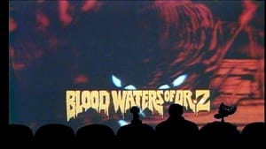 Blood Waters of Dr. Z