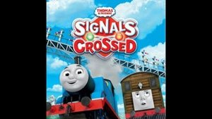 Thomas & Friends: Signals Crossed film complet