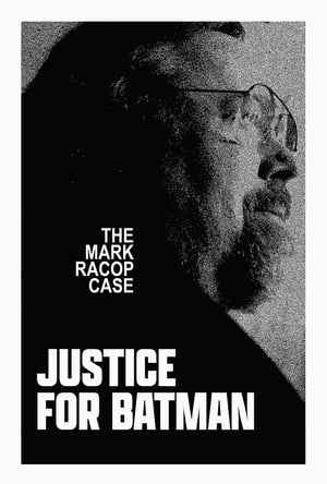 Poster di Justice for Batman: The Mark Racop Case