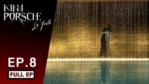 KinnPorsche The Series Season 1 Episode 8