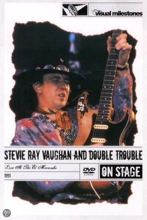 Stevie Ray Vaughan and Double Trouble: Live at the El Mocambo