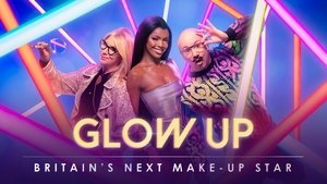 poster Glow Up: Britain's Next Make-Up Star