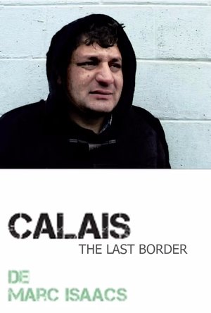 Affiche de Calais, la dernière frontière