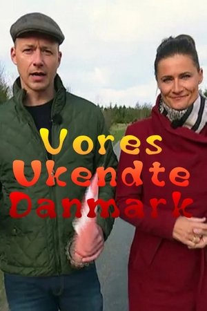 Vores ukendte Danmark - Season 1