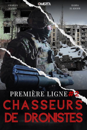 Première ligne 2, Chasseurs de dronistes
