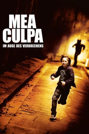 Mea Culpa - Im Auge des Verbrechens 2014