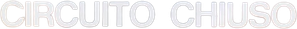 Circuito chiuso — Logos 1