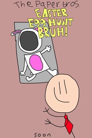 Nonton film The Paper bros: Easter egg hunt bruh (2025) terbaru sub indo Nonton film The Paper bros: Easter egg hunt bruh (2025) terbaru sub indo