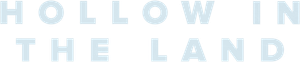 Hollow in the Land