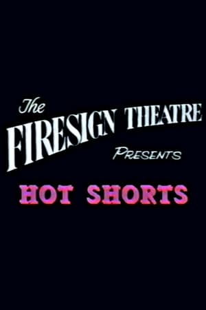 Firesign Theatre Presents 'Hot Shorts'