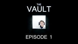 The Vault Episode 1