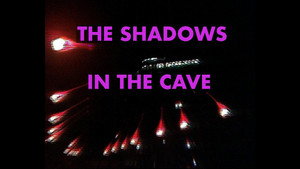 The Shadows in the Cave