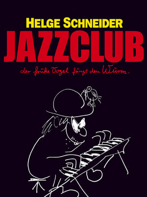 Poster Jazzclub - Der frühe Vogel fängt den Wurm 2004