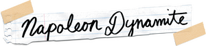 Napoleon Dynamite
