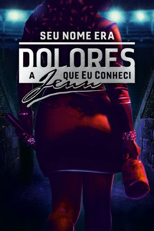 Su nombre era Dolores, la Jenn que yo conocí