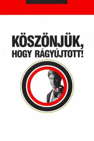 Image Köszönjük, hogy rágyújtott!