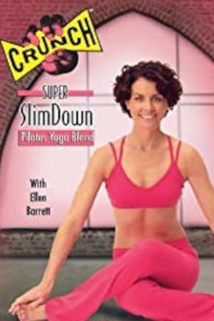 Crunch: Super SlimDown - Yoga/Pilates Blend film complet