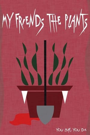Poster My Friends The Plants (2021)