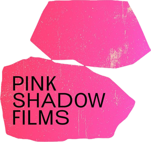 Pink Shadow Films