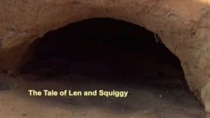 The Tale of Len and Squiggy