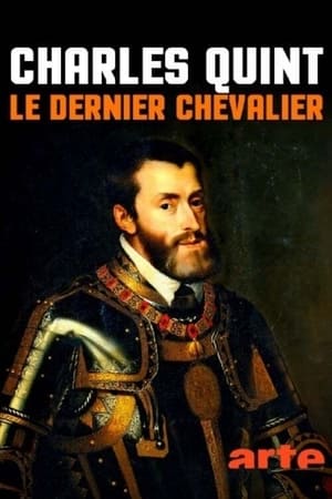 Charles Quint, le dernier chevalier film complet