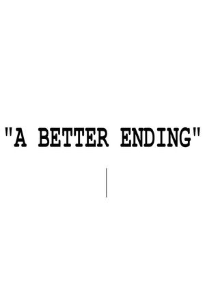 A Better Ending (2025)