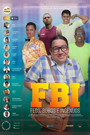 FBI: Feos, bobos e ingenuos 4