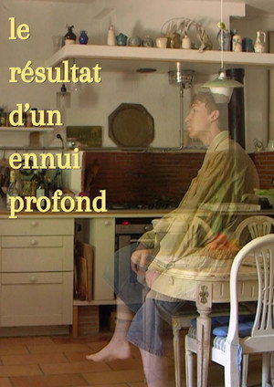 Le résultat d'un ennui profond