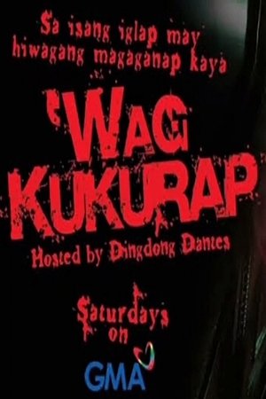 Wag Kukurap - Season 1