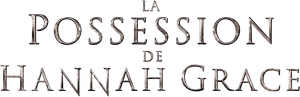 The Possession of Hannah Grace — Logos 1
