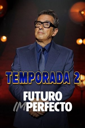 Futuro imperfecto - Season 2