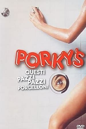 Poster Porky's - Questi pazzi pazzi porcelloni 1981