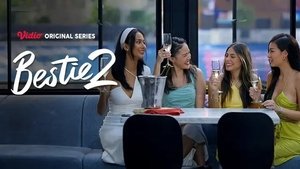 Bestie: Season 2 Episode 8