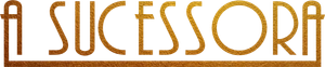 A Sucessora — Logos 1