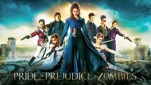 Pride and Prejudice and Zombies (2016)