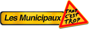 Les Municipaux : Trop c'est trop