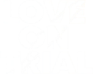 Love on Trial