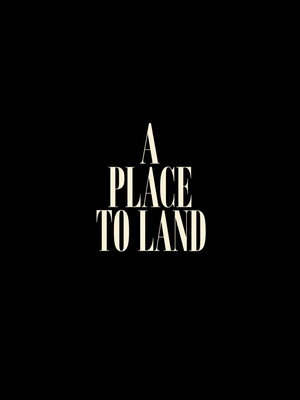 A Place To Land