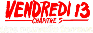 Vendredi 13, chapitre 5 : Une nouvelle terreur