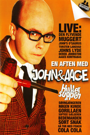 En aften med John & Aage: Huller i Suppen 1992