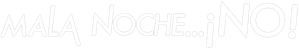 Mala Noche... ¡No! — Logos 1