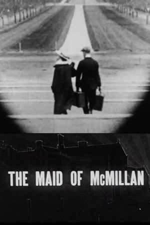 The Maid of McMillan film complet