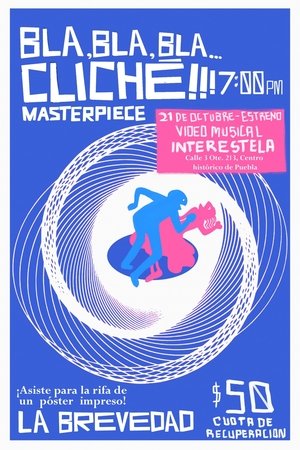 Affiche de LA BREVEDAD - Bla Bla Bla Cliché (Video Oficial)