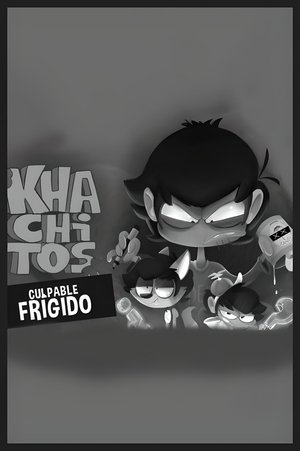 Nonton film KHACHITOS: Culpable Frígido (2018) terbaru sub indo Nonton film KHACHITOS: Culpable Frígido (2018) terbaru sub indo