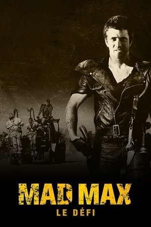 Mad Max 2, Le Défi Mad Max 2, Le Défi